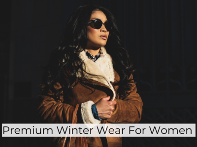 Premium Winter Wear For Women For Your Outfits To Last Long (November, 2024)