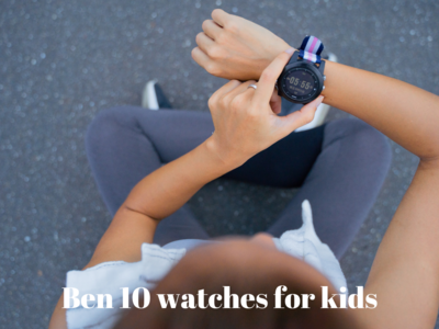 Ben 10 watches for kids: Top picks